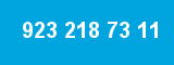 923 218 73 11